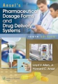 Ansel’s Pharmaceutical Dosage Forms and Drug Delivery Systems Tenth Edition