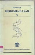 Ikhtisar Biokimia Dasar A