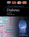 Clinical Dilemmas in Diabetes Second Edition