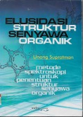 Elusidasi Struktur Senyawa Organik