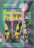 METODO PENELITIAN untuk Ilmu-ilmu prilaku