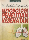 Metodologi Penelitian Kesehatan Edisi Revisi (2005)