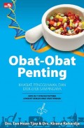 OBAT-OBAT PENTING : Khasiat, Penggunaan dan Efek-efek Sampingnya. Edisi 7