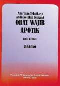 Apa Yang Anda Ketahui Tentang Obat Wajib Apotik / Revisi Cover Terbaru