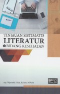TINJAUAN SISTIMATIS LITERATUR di BIDANG KESEHATAN