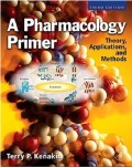 A Pharmacology Primer : Theory, Applications,and Methods Third Edition