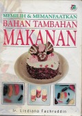 MEMILIH DAN MEMANFAATKAN BAHAN TAMBAHAN MAKANAN