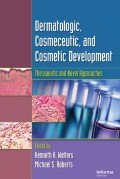 Dermatologic,Cosmeceutic, and Cosmetic Development