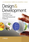 Design and Development of Biological, Chemical, Food and Pharmaceutical Products