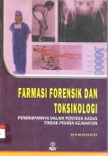 Farmasi Forensik dan Toksikologi:Penerapannya dalam Penyidik kasus tindak pidana kejahatan