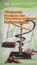 Himpunan Peraturan dan Perundang-undangan Kefarmasian