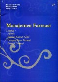 Manajemen Apoteker:untuk pengelola Apotek, Farmasi Rumah sakit, Pedagang besar farmasi, industri farmasi.