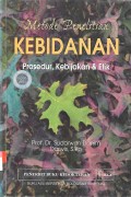 Metode Penelitian KEBIDANAN :Prosedur, Kebijakan dan Etik