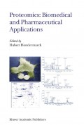 PROTEOMICS: BIOMEDICAL AND PHARMACEUTICAL APPLICATIONS