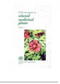 WHO monographs on selected medicinal plants Volume 1