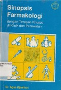 Sinopsis Farmakologi : Dengan Terapan Khusus di klinik dan Perawatan