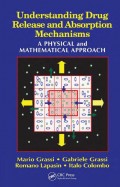 Understanding Drug Release and Absorption Mechanisms: A PHYSICAL and MATHEMATICAL APPROACH